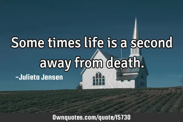 Some times life is a second away from