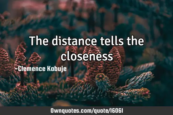 The distance tells the