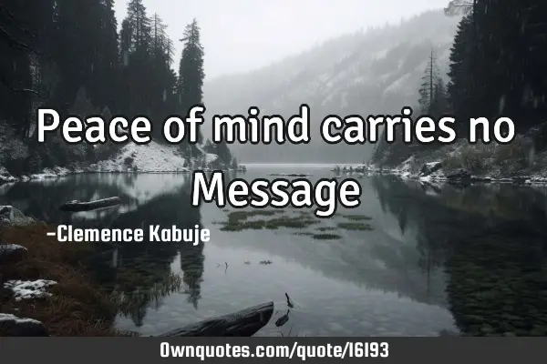 Peace of mind carries no M
