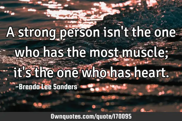 A strong person isn