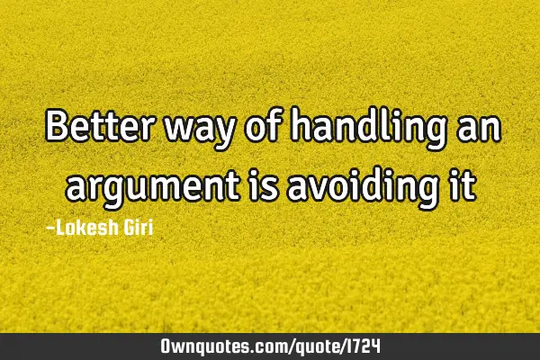 Better way of handling an argument is avoiding