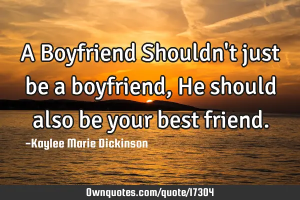 A Boyfriend Shouldn