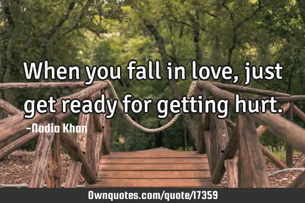 When you fall in love, just get ready for getting