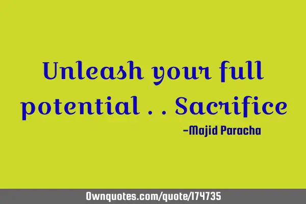 Unleash your full potential