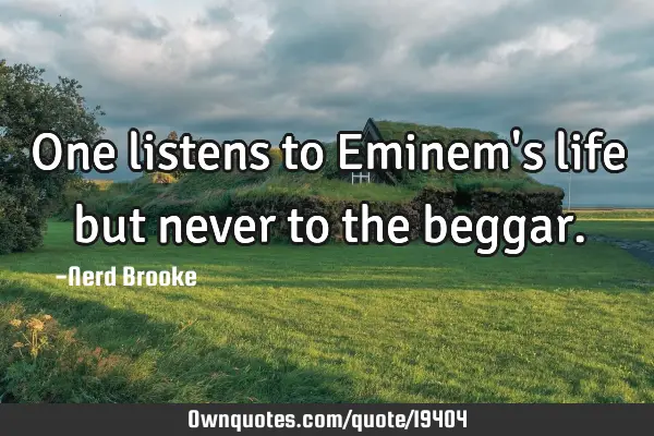 One listens to Eminem