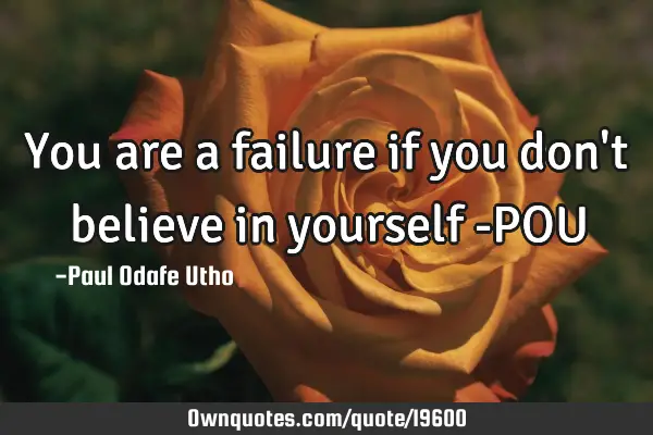 You are a failure if you don