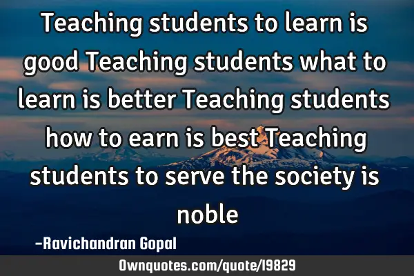 Teaching students to learn is good Teaching students what to learn is better Teaching students how