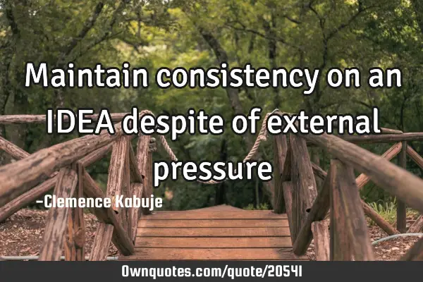 Maintain consistency on an IDEA despite of external