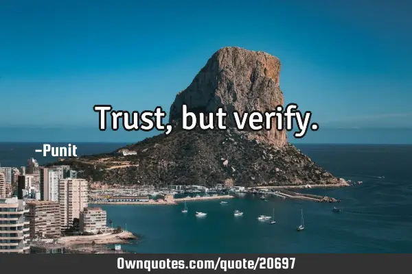 Trust,but