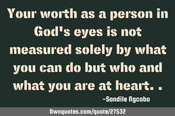 Your worth as a person in God