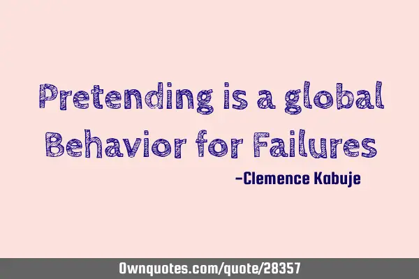 Pretending is a global Behavior for F