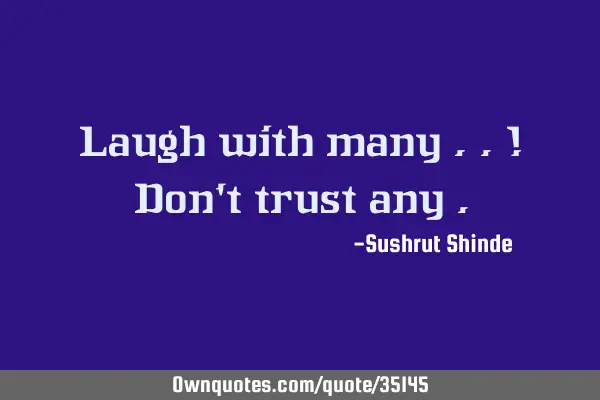 Laugh with many ..! Don