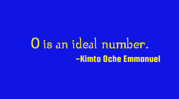 0 is an ideal number.