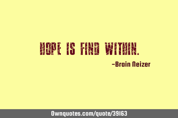 Hope is find