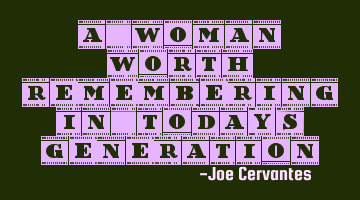 A woman worth remembering in today