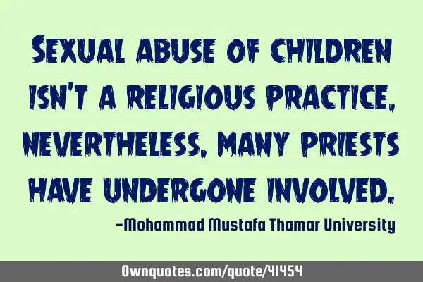 Sexual abuse of children isn