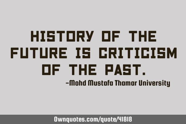 History of the future is criticism of the