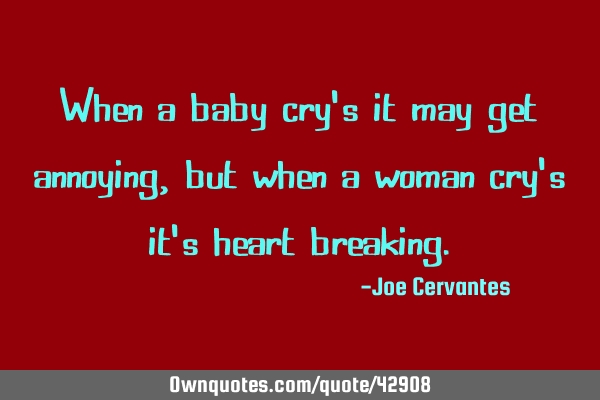 When a baby cry