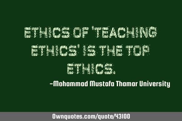 Ethics of 