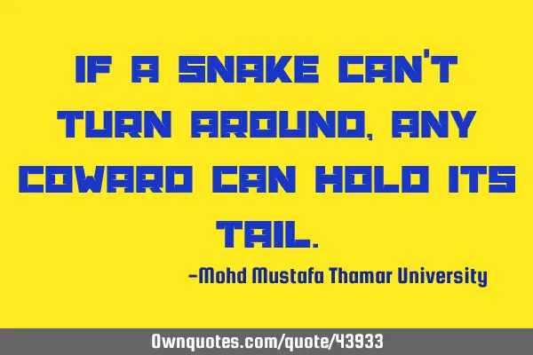 If a snake can