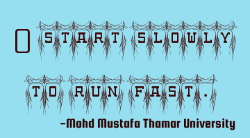 Start slowly to run