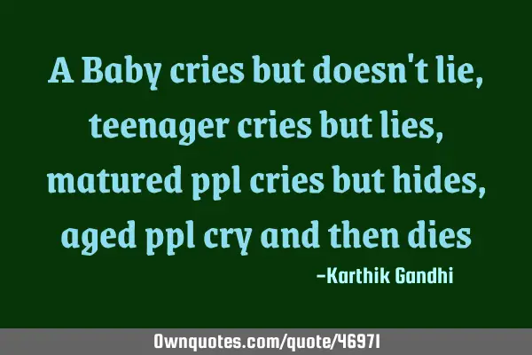 A Baby cries but doesn