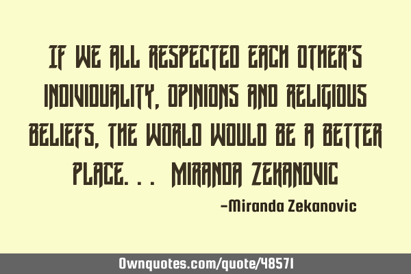 If we all respected each other