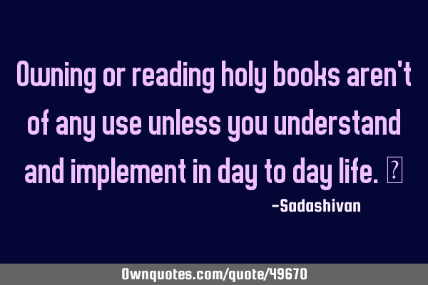 Owning or reading holy books aren