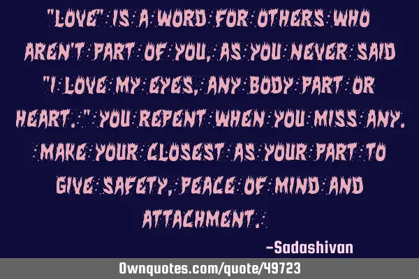 "Love" is a word for others who aren