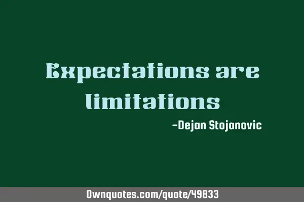 Expectations are