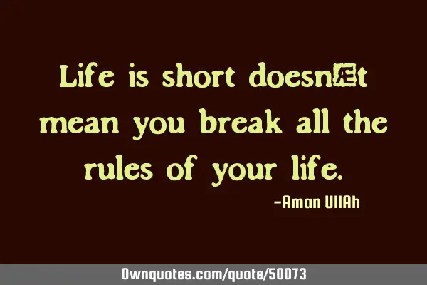Life is short doesn