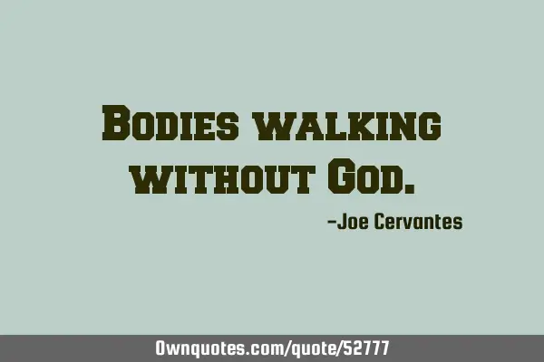 Bodies walking without G