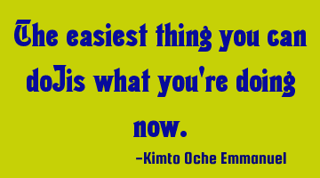 The easiest thing you can do_is what you're doing now.