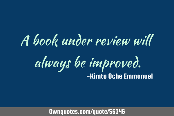 A book under review will always be