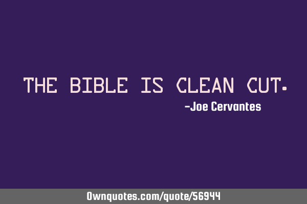 The bible is clean