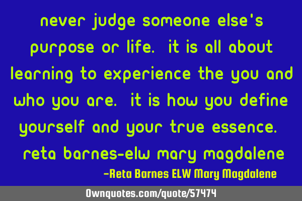 Never judge someone else