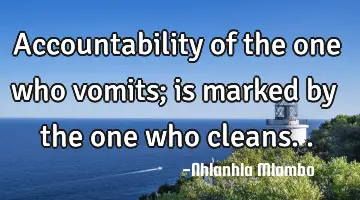 accountability of the one who vomits; is marked by the one who