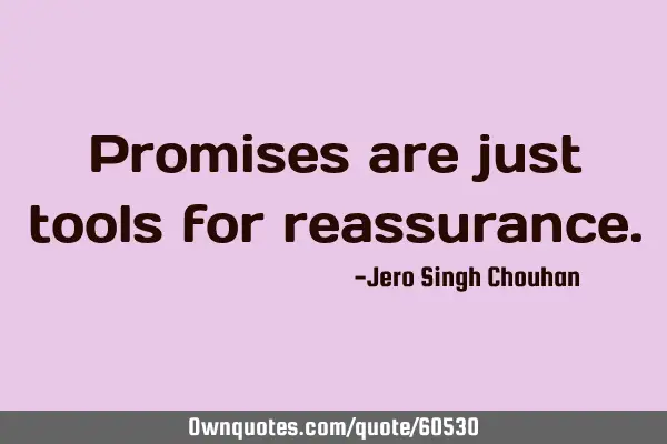 Promises are just tools for