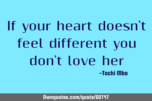 If your heart doesn