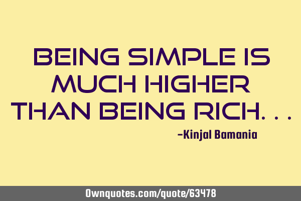 Being simple is much higher than being