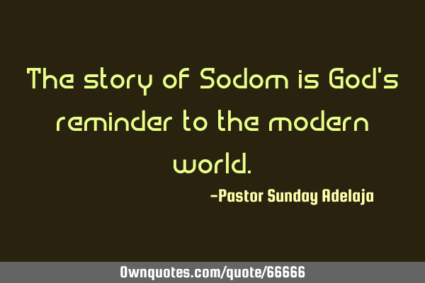 The story of Sodom is God