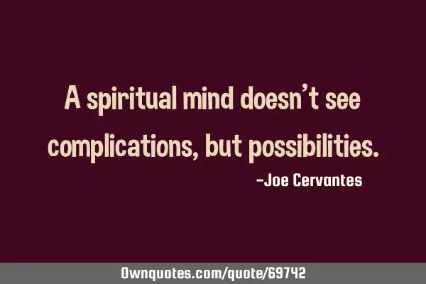 A spiritual mind doesn