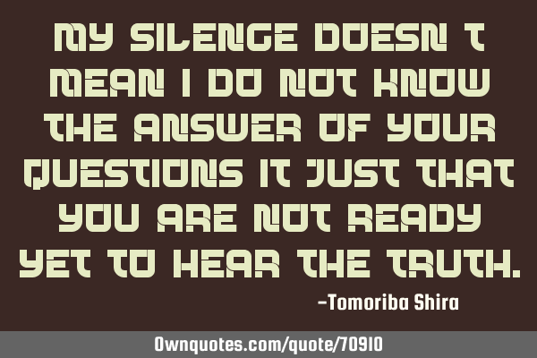 My Silence doesn