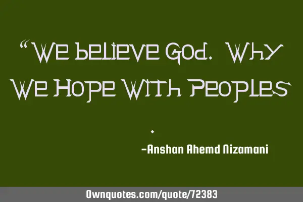 “We believe God. Why We Hope With Peoples