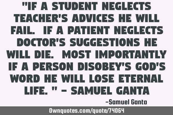 "If a student neglects teacher