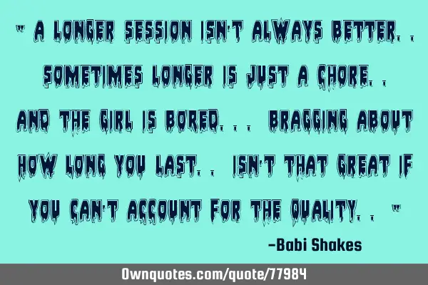 " A longer session ISN