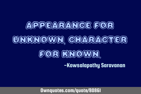 Appearance for unknown, character for