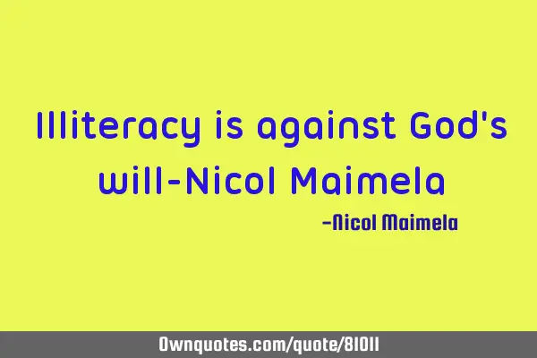 Illiteracy is against God