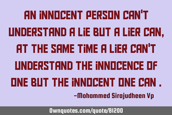 An innocent person can
