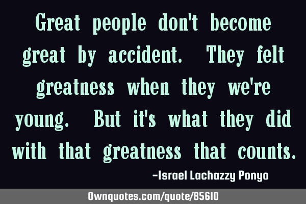 Great people don